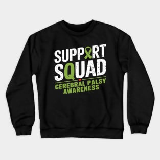 Support Cerebral Palsy Cp Awareness Month Green Ribbon Crewneck Sweatshirt
